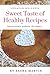 Sweet Taste Of Healthy Recipes