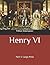 Henry VI: Part 3: Large Print