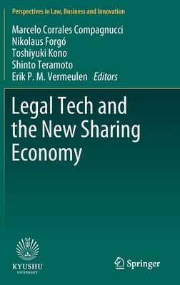 Legal Tech and the New Sharing Economy (Perspectives in Law, Business and Innovation)