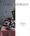 Table Stories: Tables for All Occasions Table Stories: Tables for All Occasions