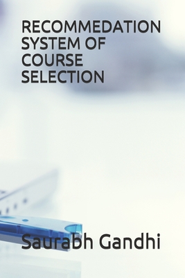 RECOMMEDATION SYSTEM OF COURSE SELECTION
