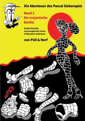 Die Trojanische Barbie: Siebenspiels zweites Abenteuer - Bande dessinée - Von Pidi & Norf (German Edition)