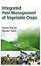 Integrated Pest Management Of Vegetable Crops by Rakesh Sharma