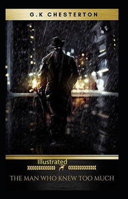 The Man Who Knew Too Much Illustrated