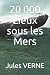20 000 Lieux sous les mers by Jules Verne