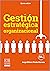 Gestión estratégica organiz...