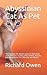 Abyssinian Cat As Pet: The ...