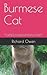 Burmese Cat: The Complete P...