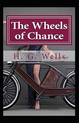 The Wheels of Chance Illustrated