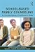 School-Based Family Counsel...