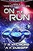 On the Run (Verity Chronicl...