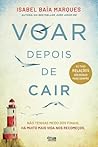 Voar Depois de Cair by Isabel Baía Marques