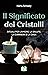 Il Significato dei Cristalli by Naha Armády