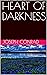 HEART OF DARKNESS