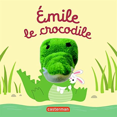 Émile le crocodile: Livre marionnette pour bébé - dès 3 mois (French Edition)
