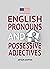 English Pronouns and Posses...
