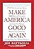 Make America Good Again: 12...