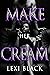 Make Her Cream #6