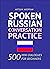 Spoken Russian Conversation...