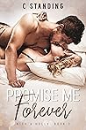Promise Me Forever by C. Standing