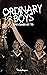 Ordinary Boys - Millwall's FA Youth Cup Winning Class of 1979