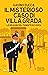 Il misterioso caso di Villa Grada