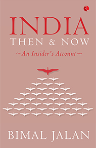 India Then And Now: An Insider’s Account