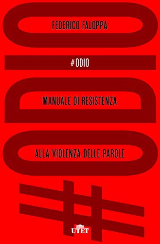 #Odio: Manuale di resistenza alla violenza delle parole (Italian Edition)