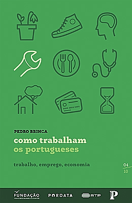 Cover of Como Trabalham os Portugueses - trabalho, emprego, economia