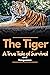 The Tiger: A True Tale of S...