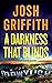 A Darkness That Blinds by Josh Griffith