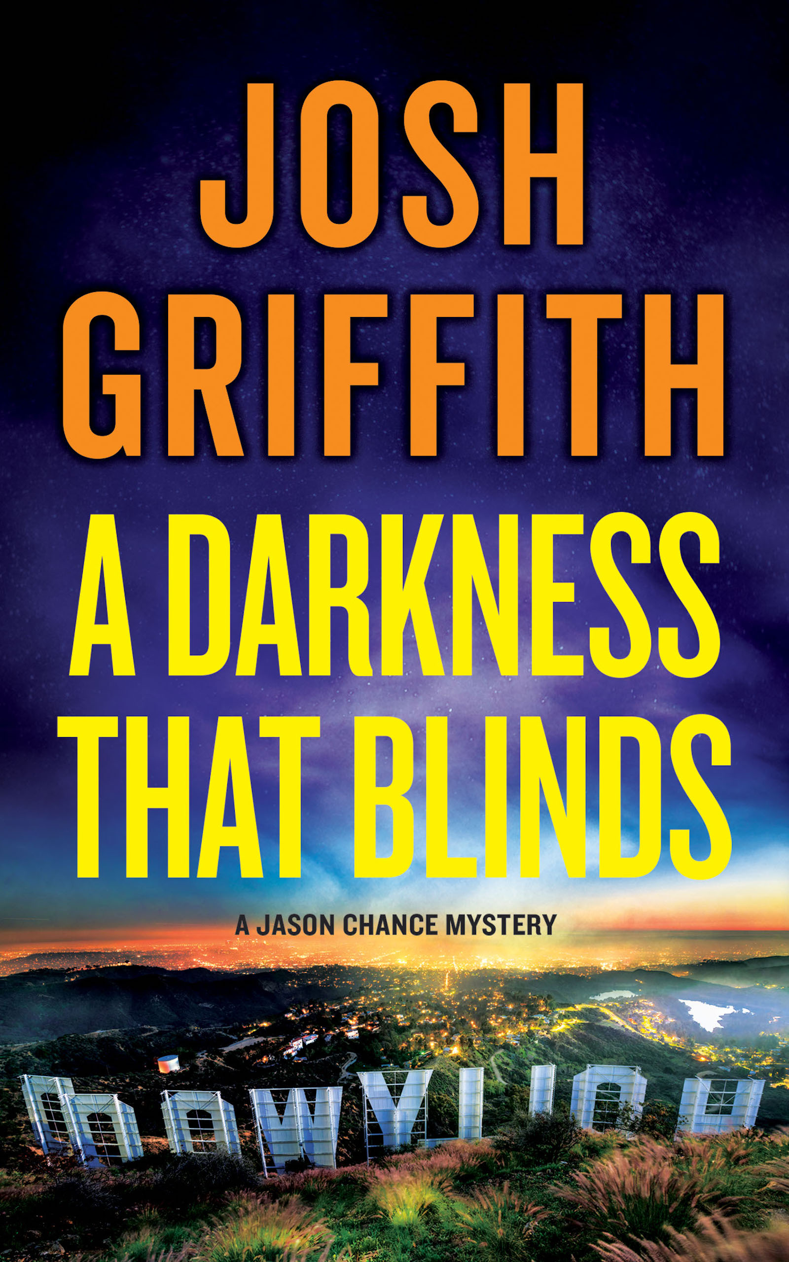 A Darkness That Blinds (The Jason Chance Novels Book 2)