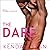 The Dare (Hard to Love, #1)