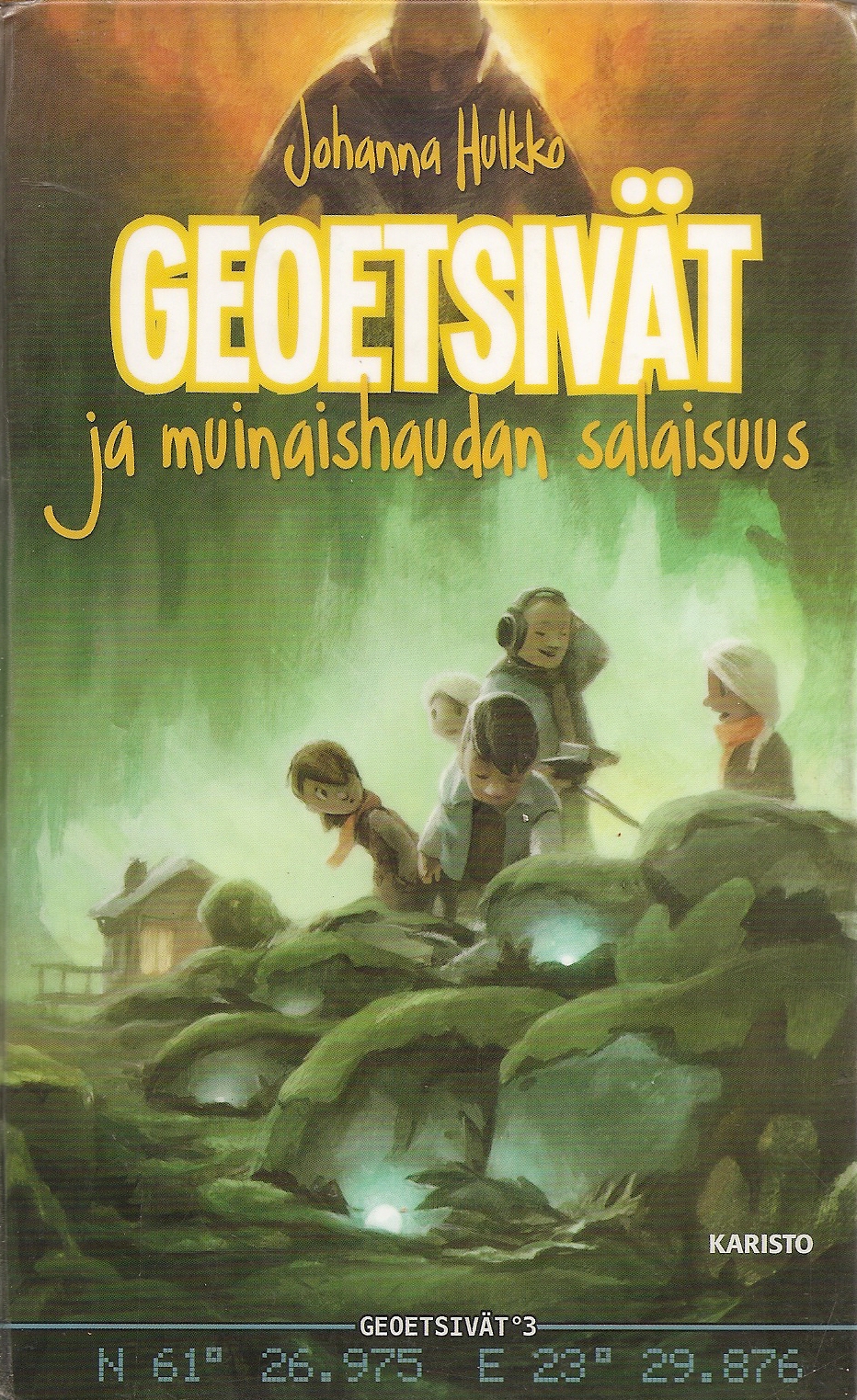 Geoetsivät ja muinaishaudan salaisuus (Hardcover)