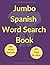 Jumbo Spanish Word Search B...