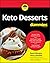 Keto Desserts For Dummies