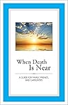 When Death Is Nea...