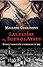 Las espías en Buenos Ayres: Intriga y seducción a comienzos de 1800 (Spanish Edition)