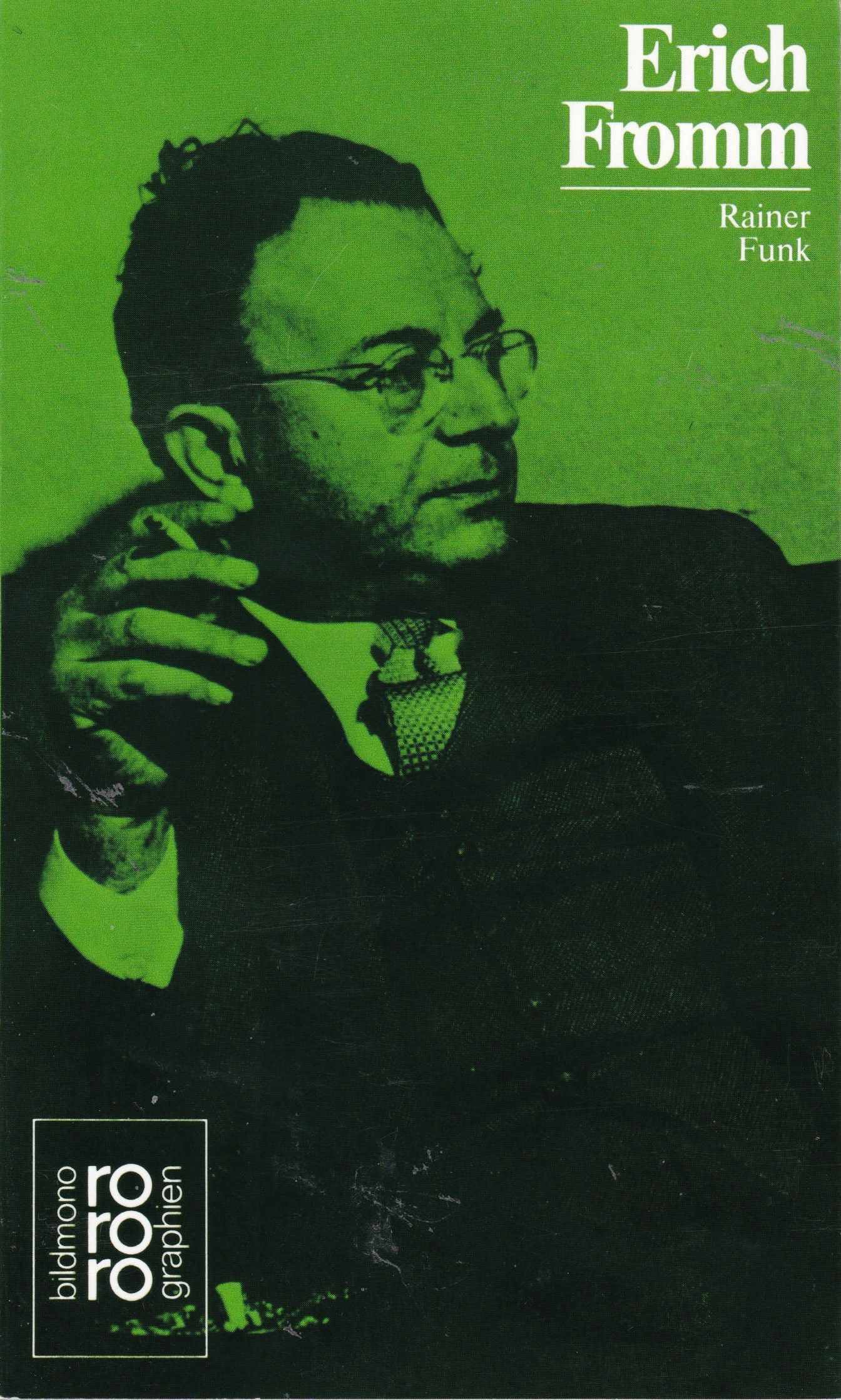 Erich Fromm. Mit Selbstzeugnissen und Bilddokumenten.