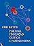 Por uma educação crítica e participativa (Portuguese Edition)