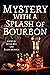 Mystery with a Splash of Bourbon