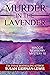 Murder in the Lavender (The Maggie Newberry Mysteries #18)