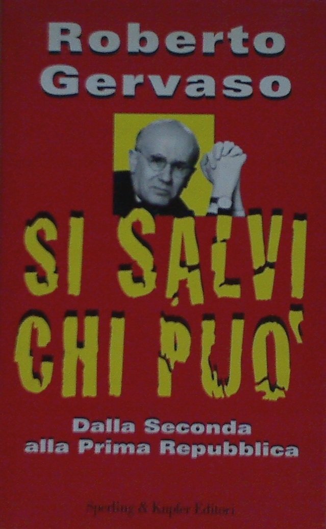 Si salvi chi può: Dalla Seconda alla Prima Repubblica