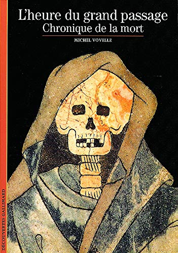 L'Heure du grand passage: Chronique de la mort (Mass Market Paperback)