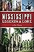 Mississippi Legends and Lore (American Legends)