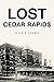 Lost Cedar Rapids