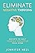 Eliminate Negative Thinking by Jennifer Neel