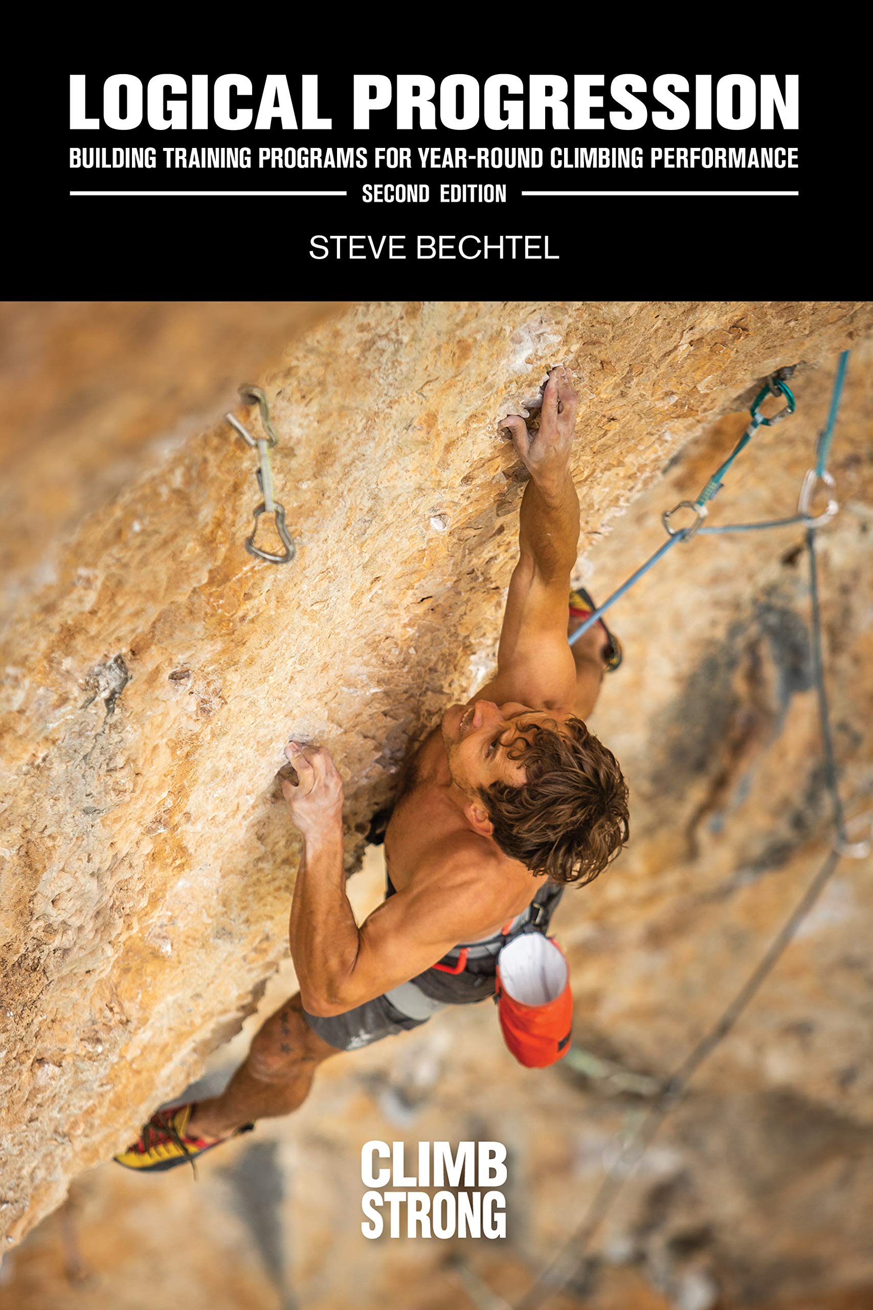 Logical Progression: Building Training Programs for Year-Round Climbing Performance (Kindle Edition)