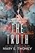 The Truth by Mary E. Twomey The Truth by Mary E. Twomey