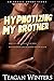 Hypnotizing My Brother